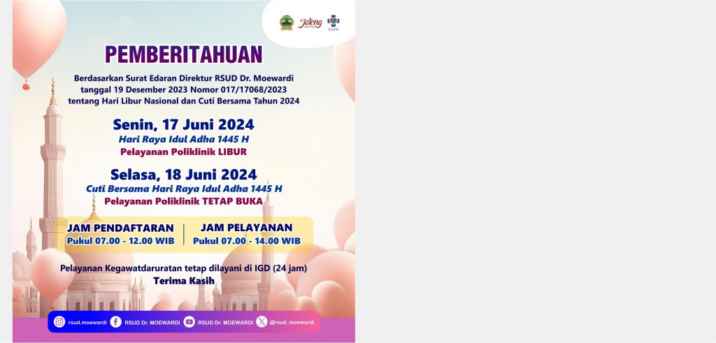 Pemberitahuan Hari Libur & Jam Pelayanan Poliklinik Rawat Jalan (Cuti Bersama Hari Raya Idul Adha 1445 H) RSUD Dr. Moewardi